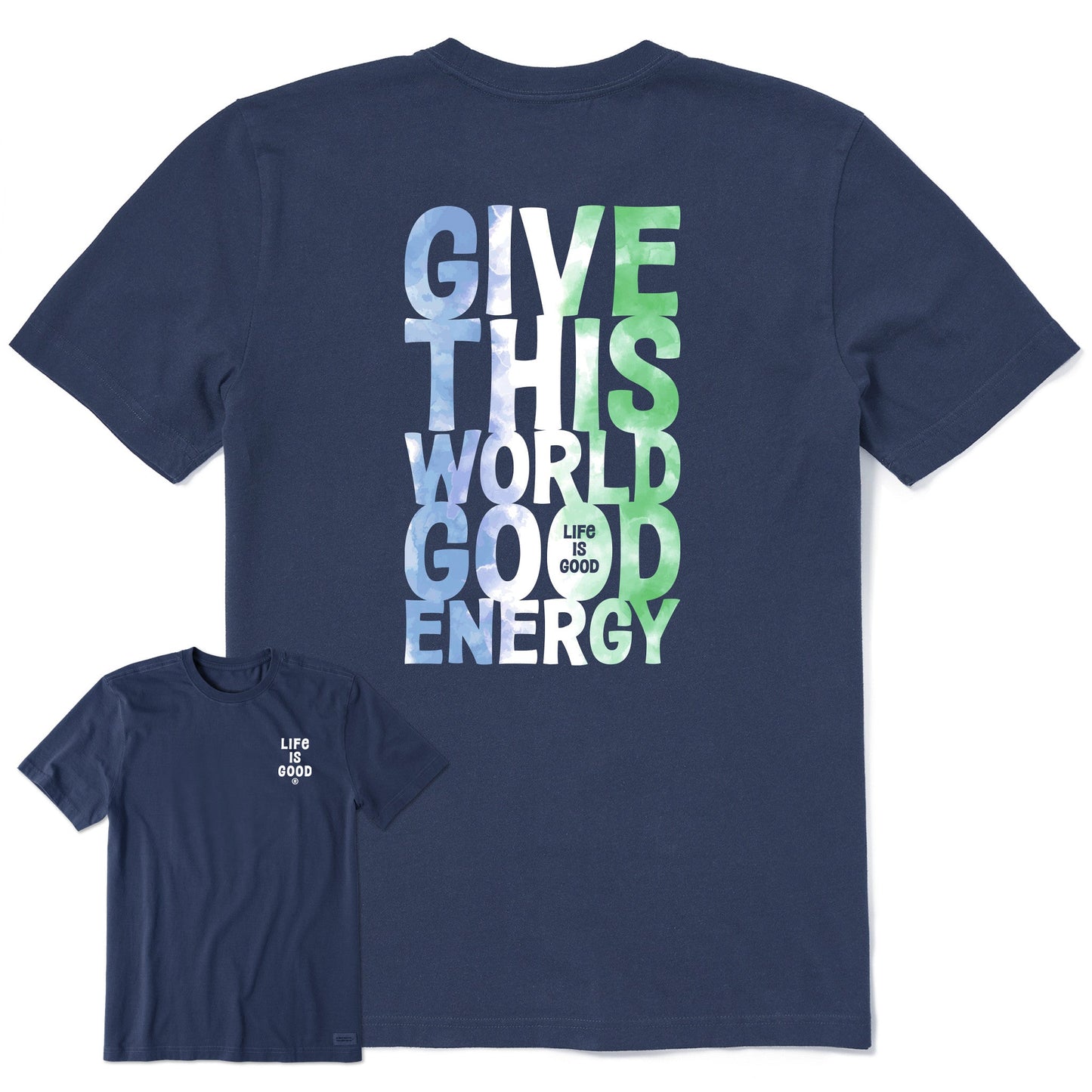 Men's Give This World Good Energy Tie Dye Short Sleeve Crusher Tee