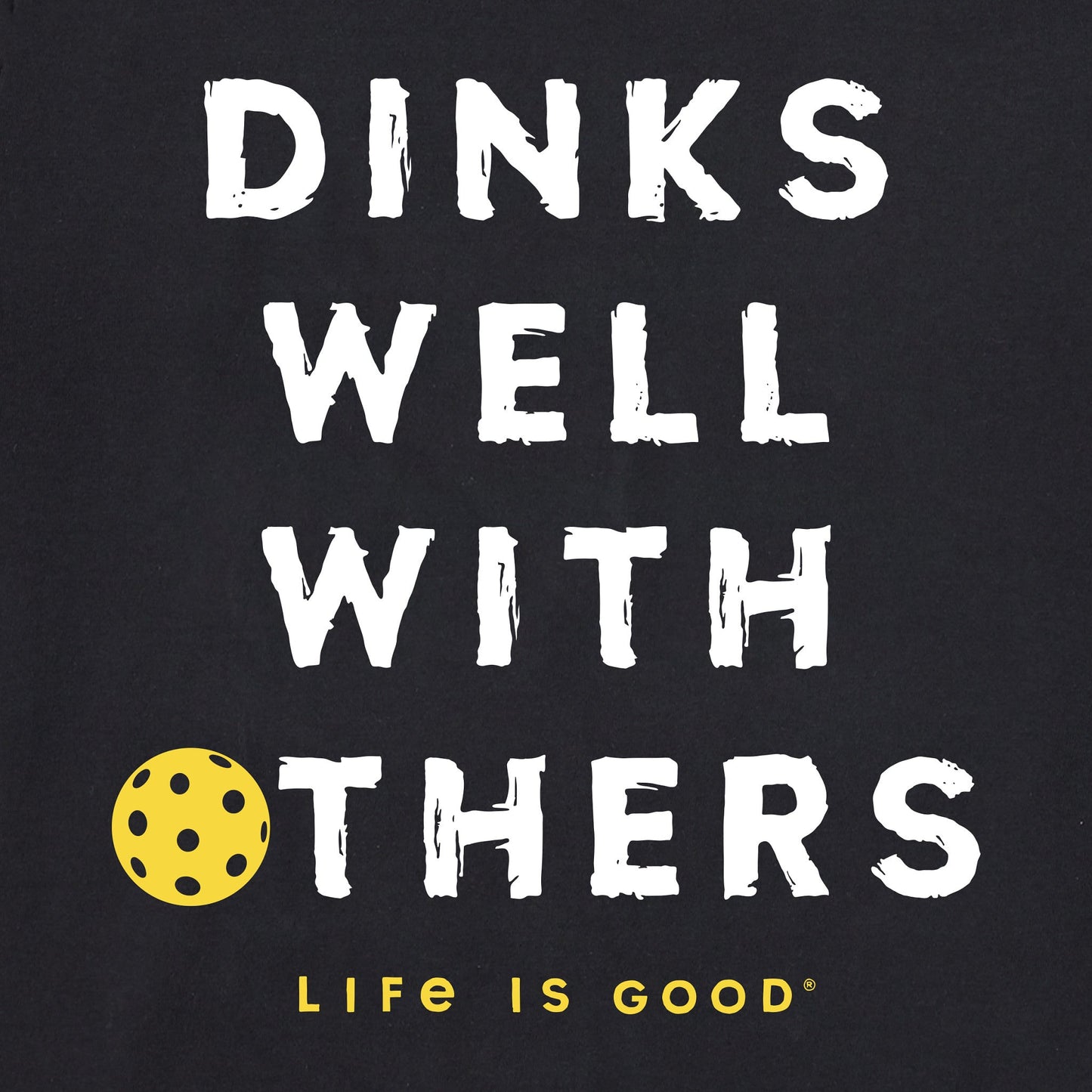 Men's Dinks Well With Others Pickleball Short Sleeve Tee