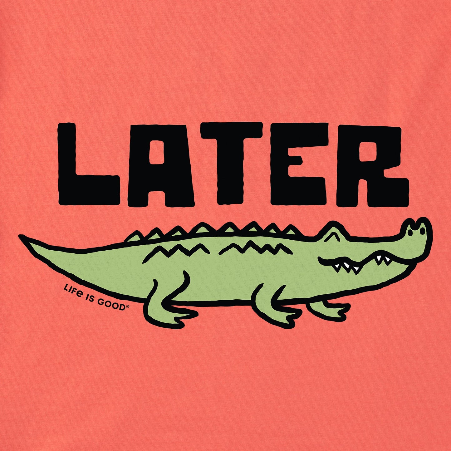Toddler Later Gator Short Sleeve Crusher Tee