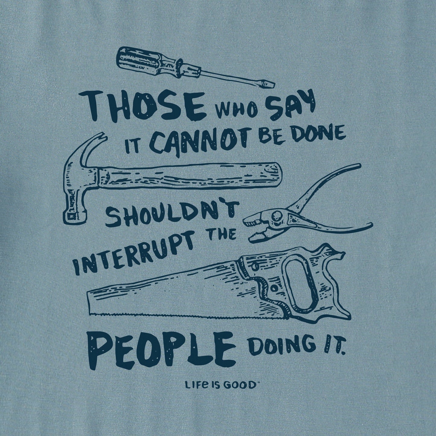 Men's Don't Interrupt - Tools Simply True Crew