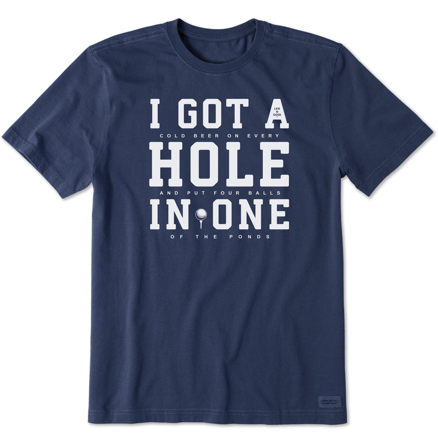Men's I Got a Hole in One Short Sleeve Tee