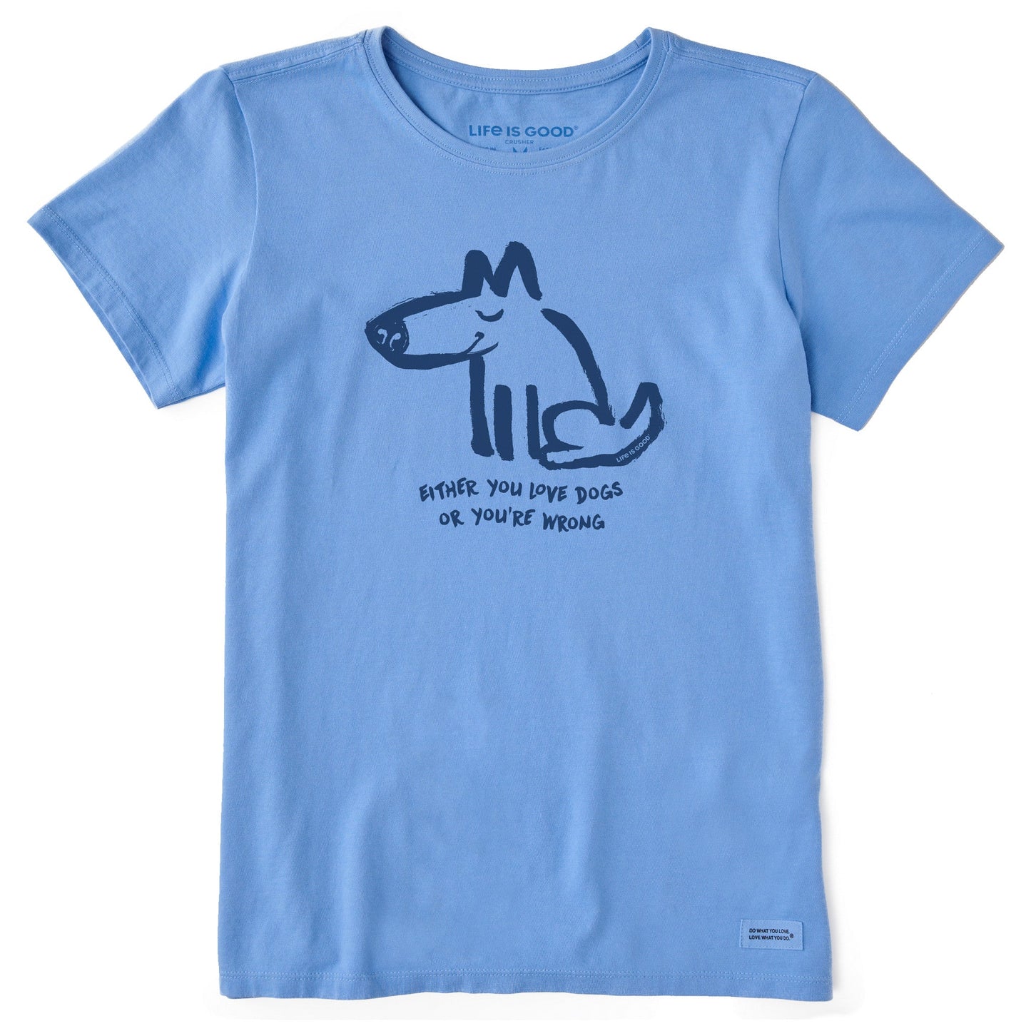 Women's Either You Love Dogs or You're Wrong Short Sleeve Tee