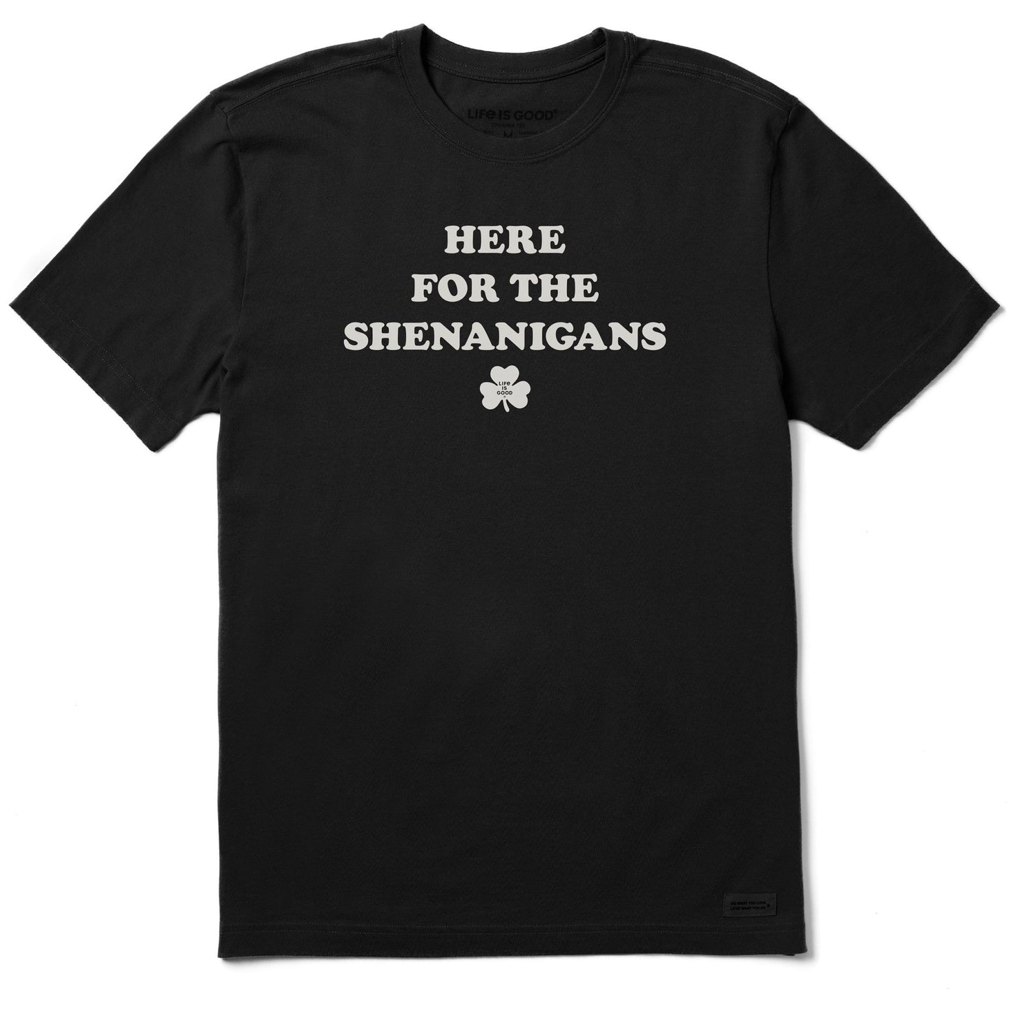 Men's Here for the Shenanigans Short Sleeve Crusher Tee