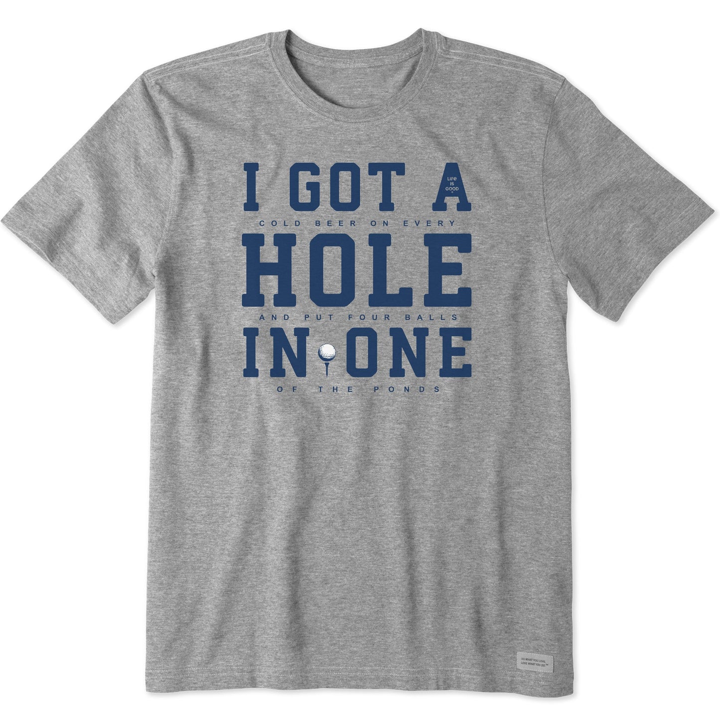 Men's I Got a Hole in One Short Sleeve Tee