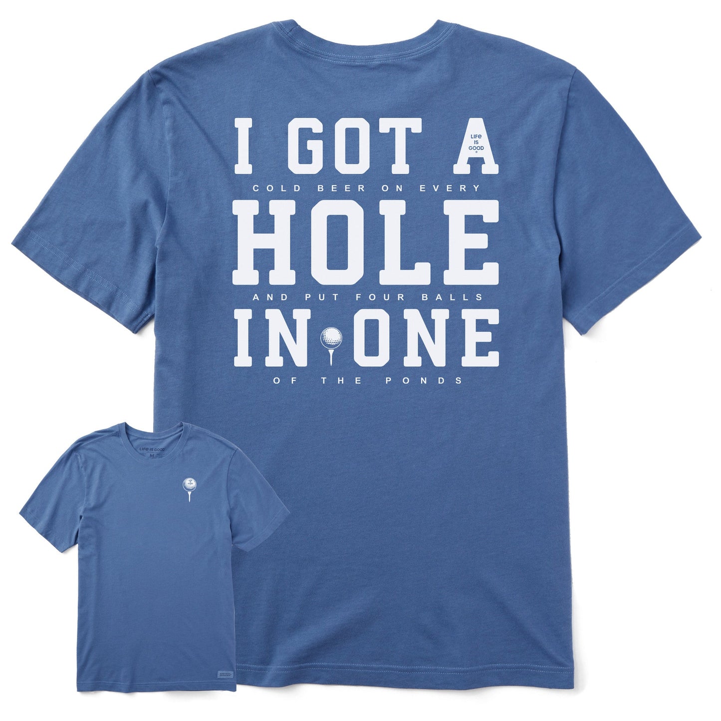 Men's I Got a Hole in One Short Sleeve Crusher Tee