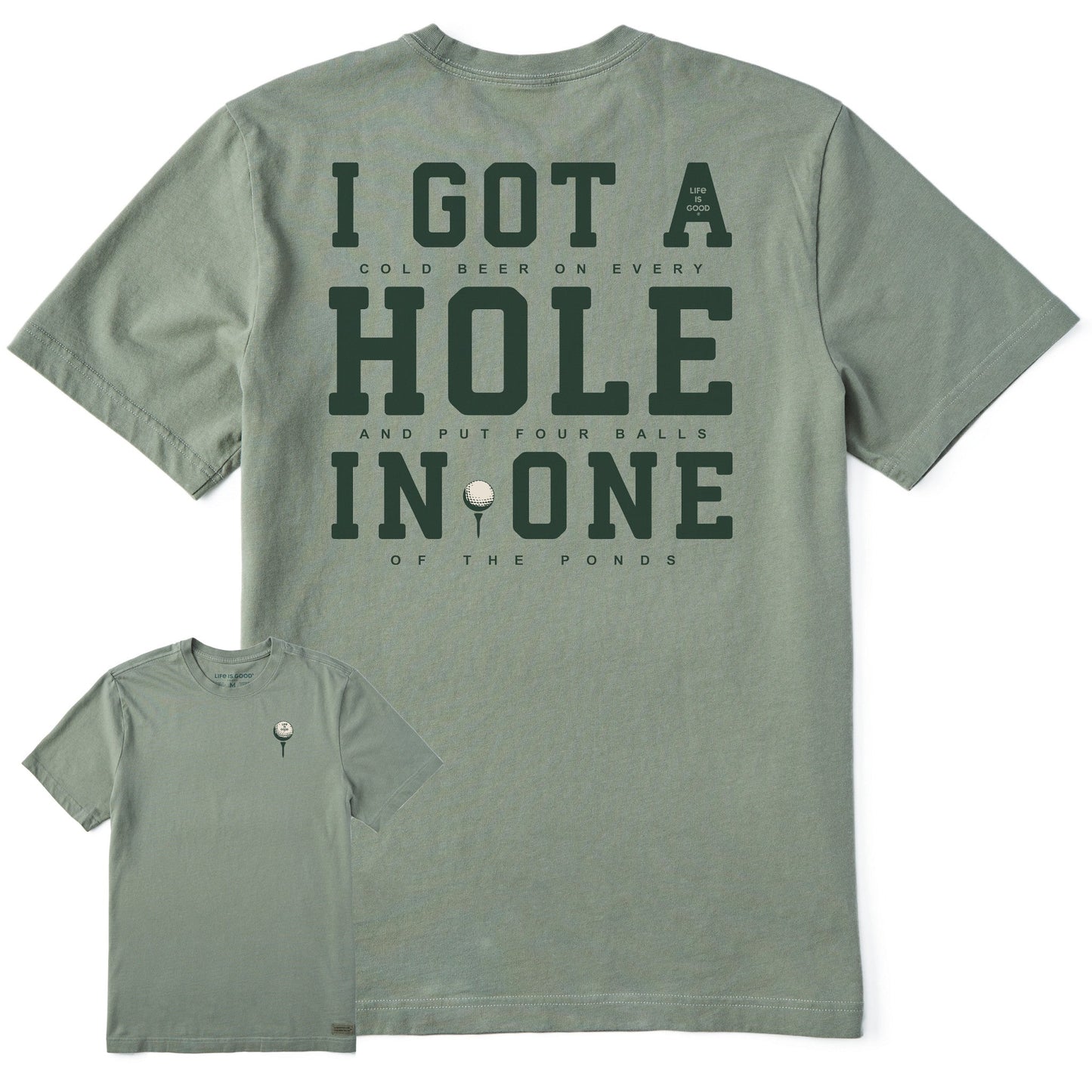 Men's I Got a Hole in One Short Sleeve Crusher Tee