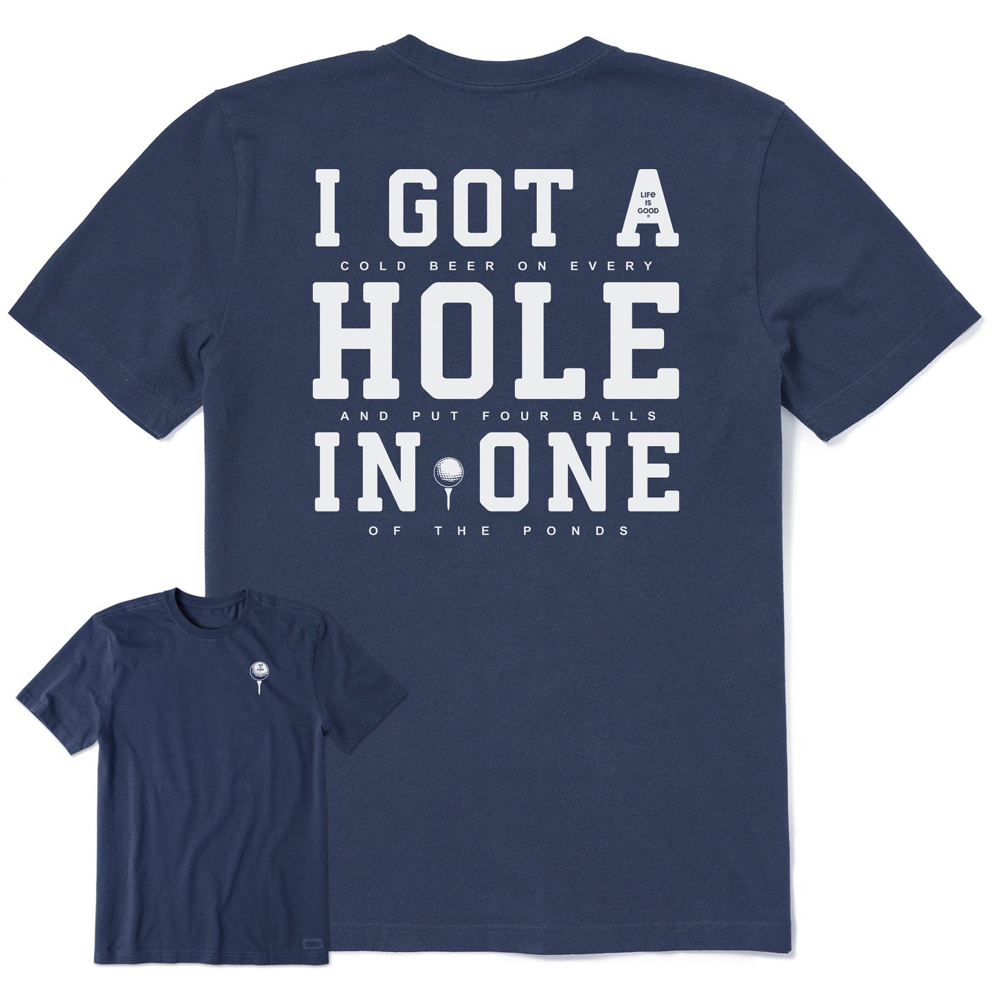 Men's I Got a Hole in One Short Sleeve Crusher Tee
