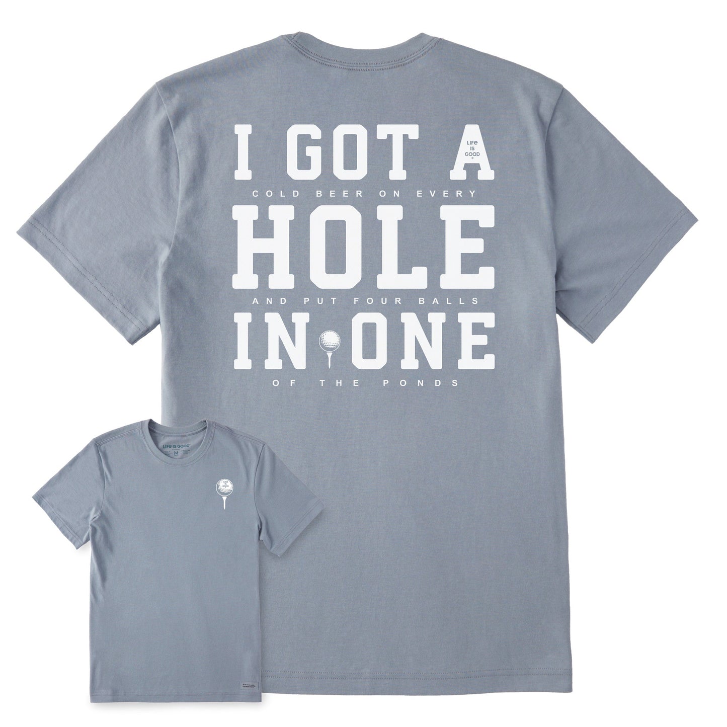 Men's I Got a Hole in One Short Sleeve Crusher Tee