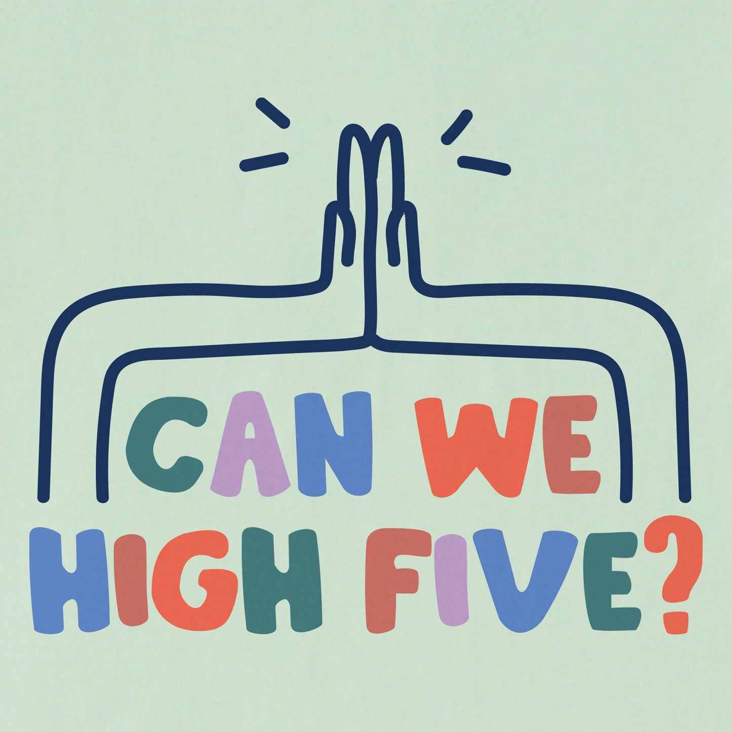 Toddler Can We High Five? Short Sleeve Crusher Tee