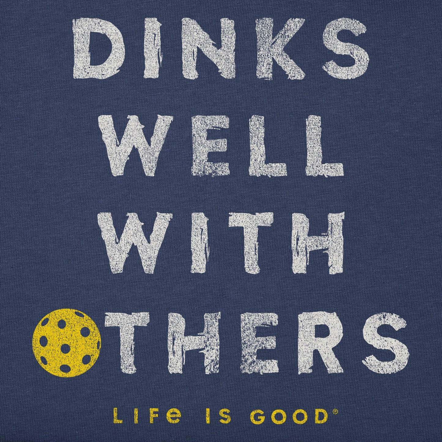 Men's Dinks Well With Others Pickleball Short Sleeve Tee