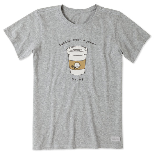 Women's Decaf is a Joke Short Sleeve Tee