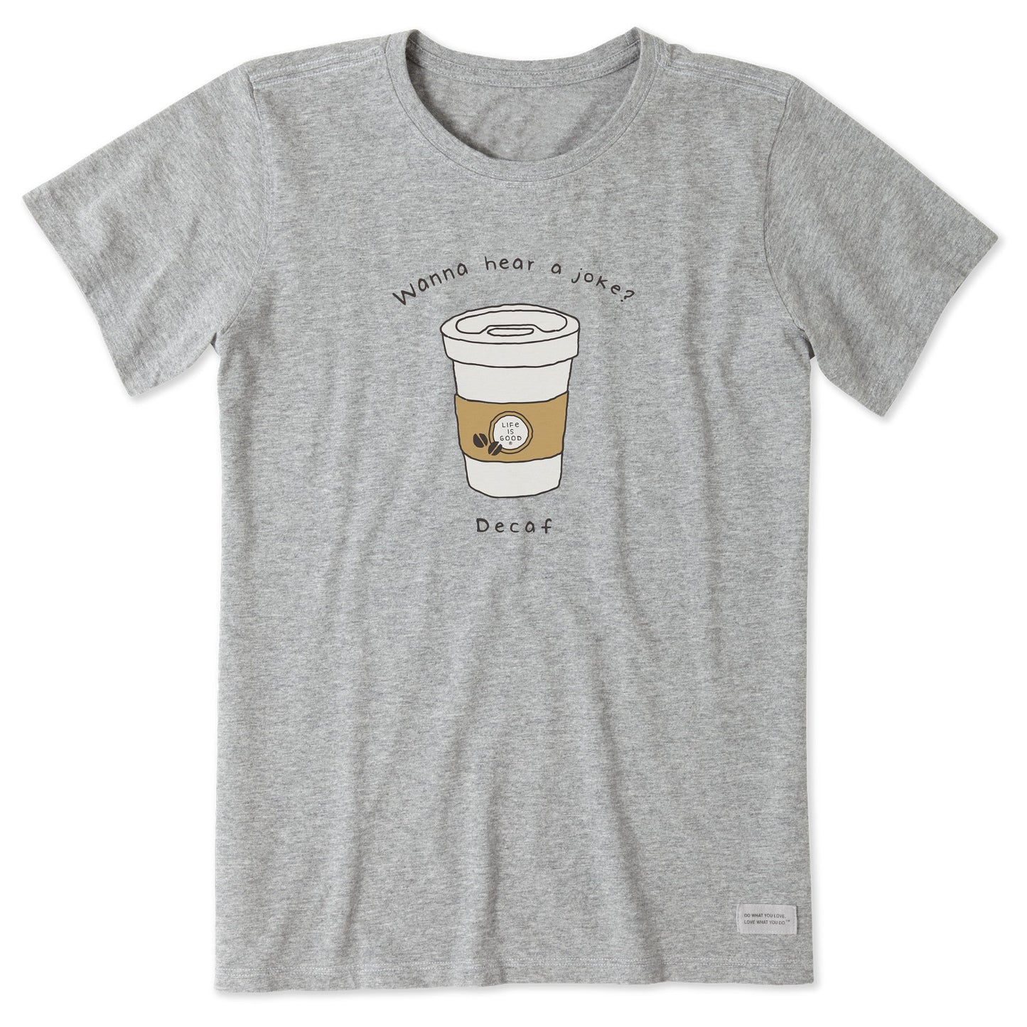 Women's Decaf is a Joke Short Sleeve Tee
