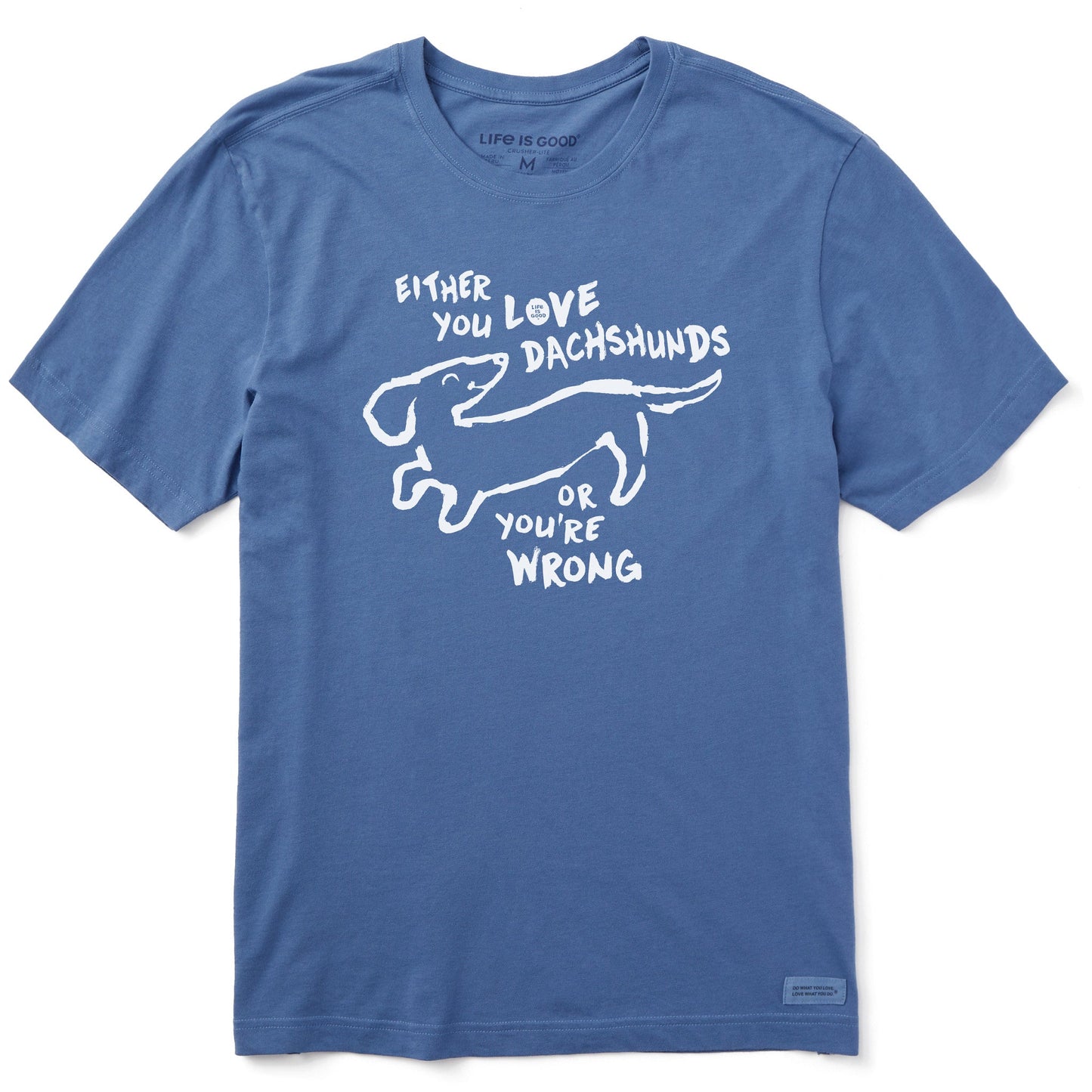 Men's Love Dachshunds or You're Wrong Short Sleeve Tee