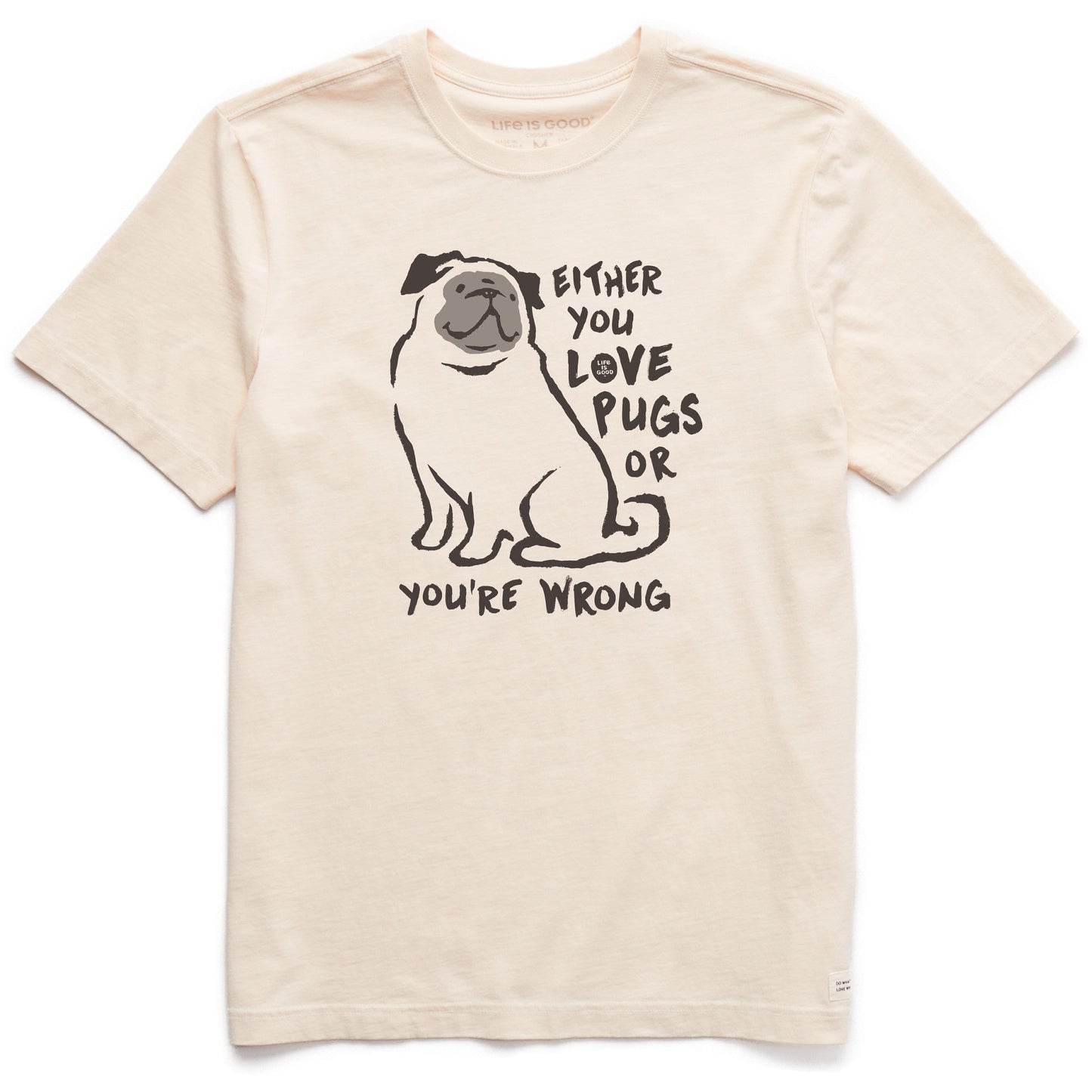 Men's Love Pugs or You're Wrong Short Sleeve Crusher Tee