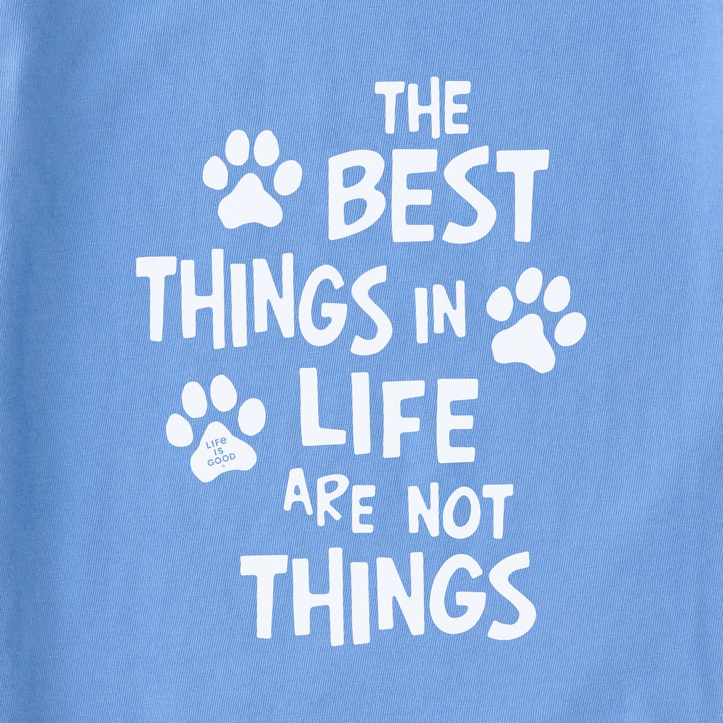 Women's Wordsmith Best Things in Life Paws Short Sleeve Crusher Tee