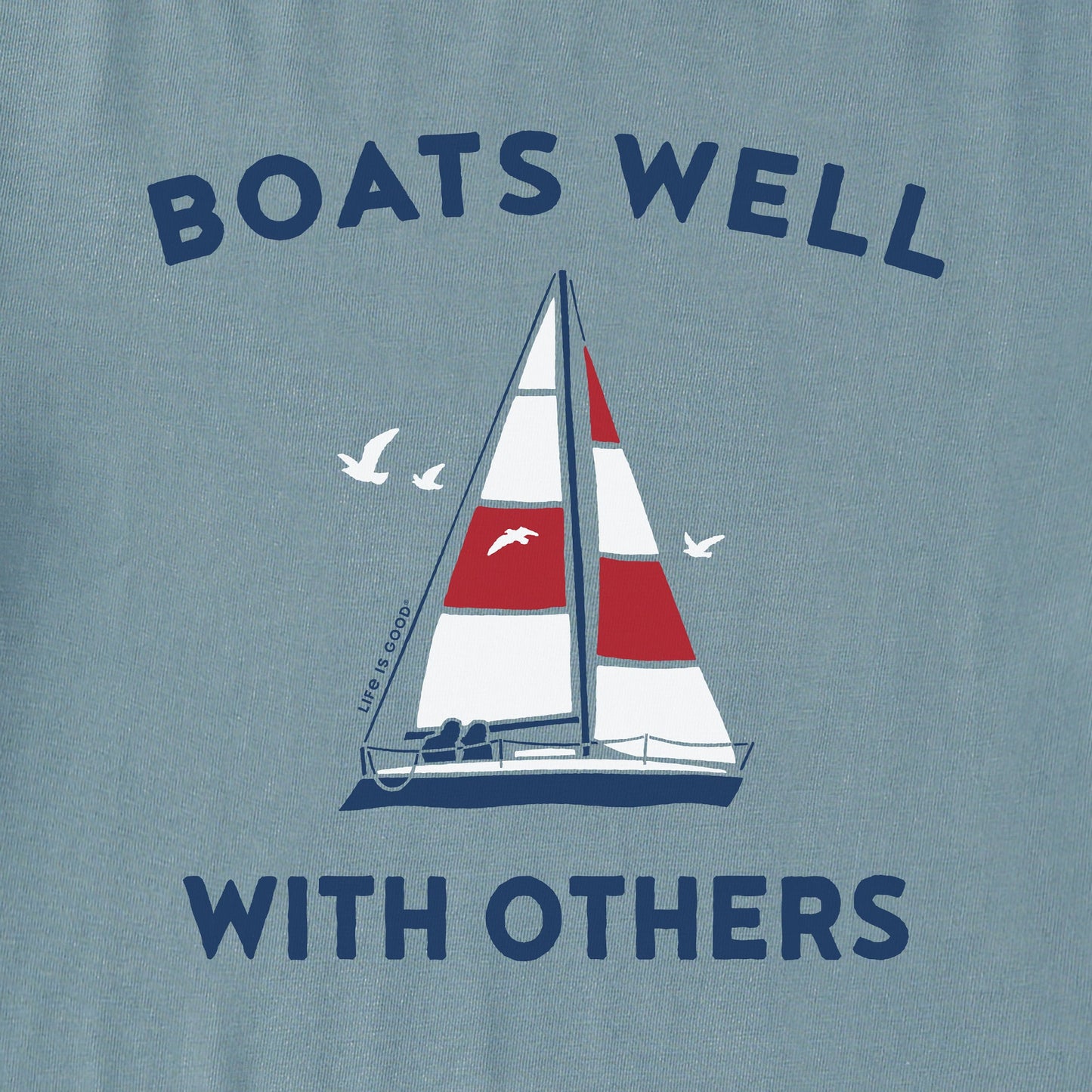 Men's Boats Well with Others Sail Boat Large Short Sleeve Crusher Tee