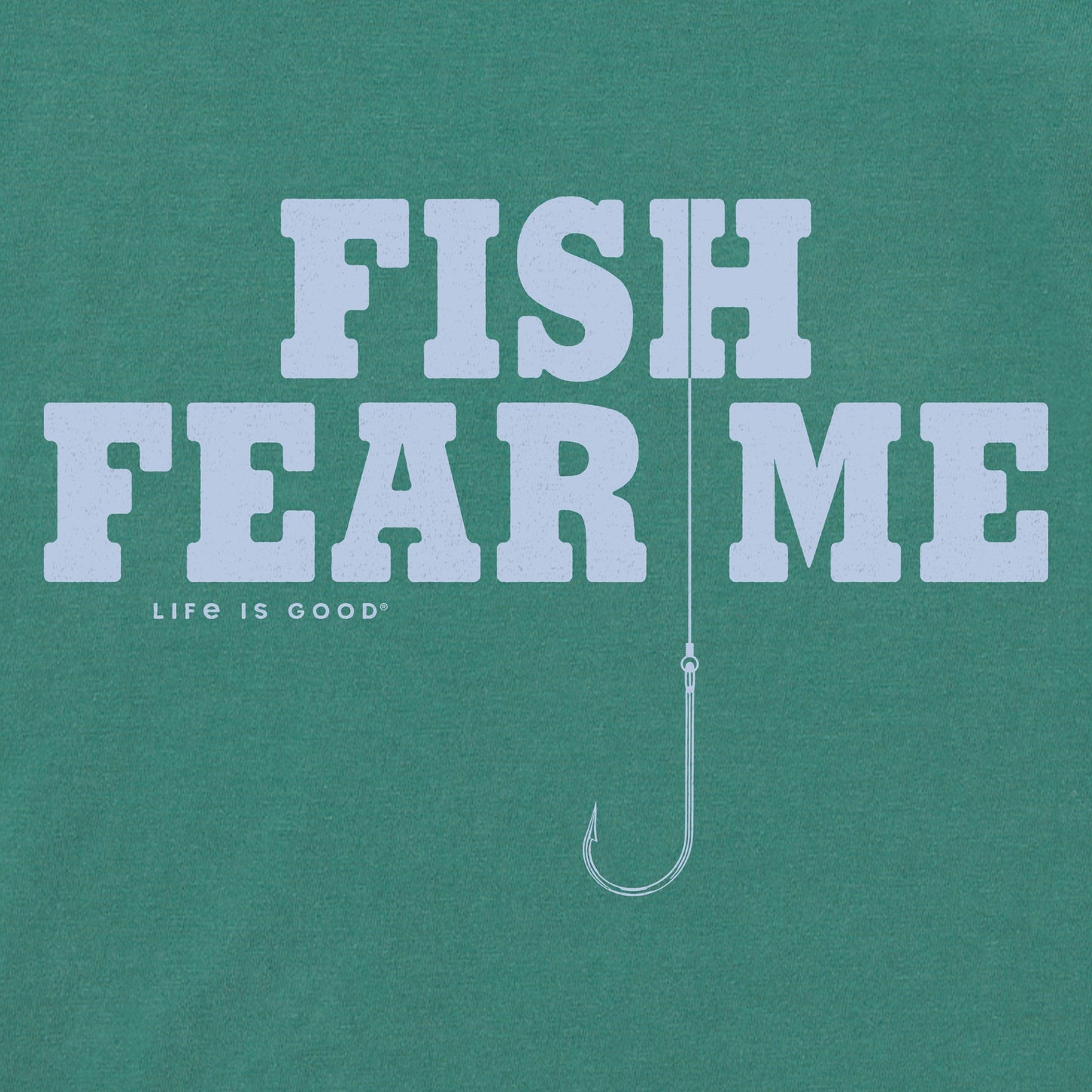 Men's Fish Fear Me Hook Short Sleeve Crusher Tee