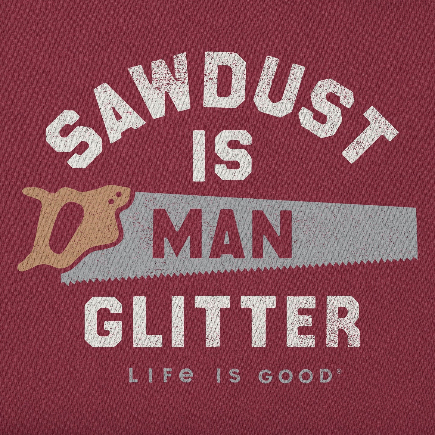 Men's Sawdust is Man Glitter Saw Short Sleeve Tee