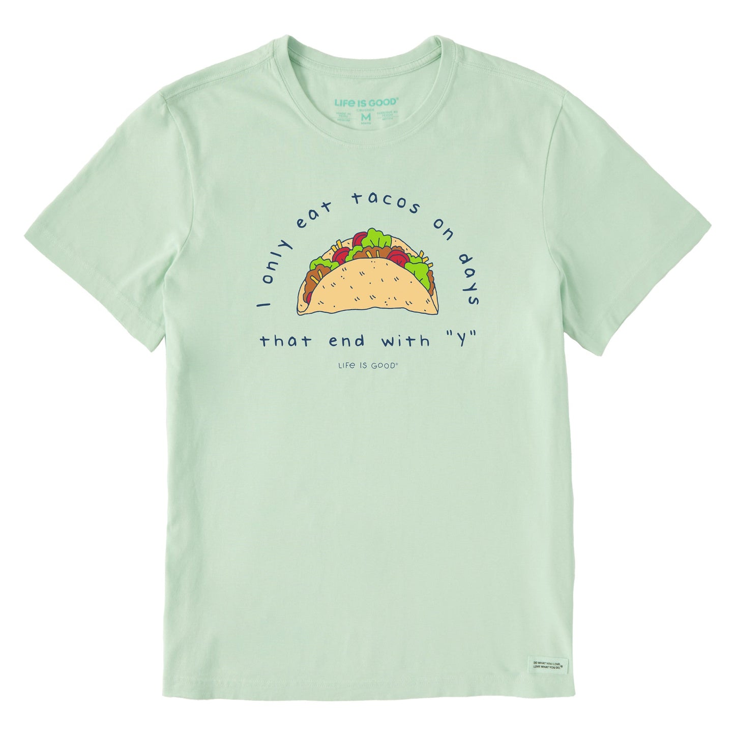 Men's Eat Tacos on Days that End with Y Short Sleeve Crusher-LITE Tee