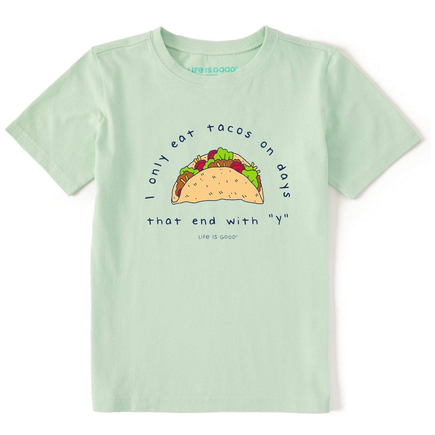Kids Eat Tacos on Days that End with Y Short Sleeve Crusher Tee