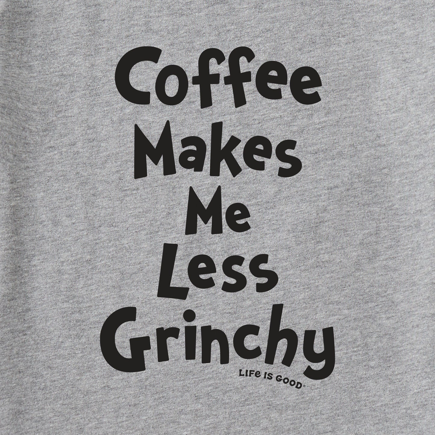 Men's Grinch Coffee Makes Me Less Grinchy Long Sleeve Crusher Tee