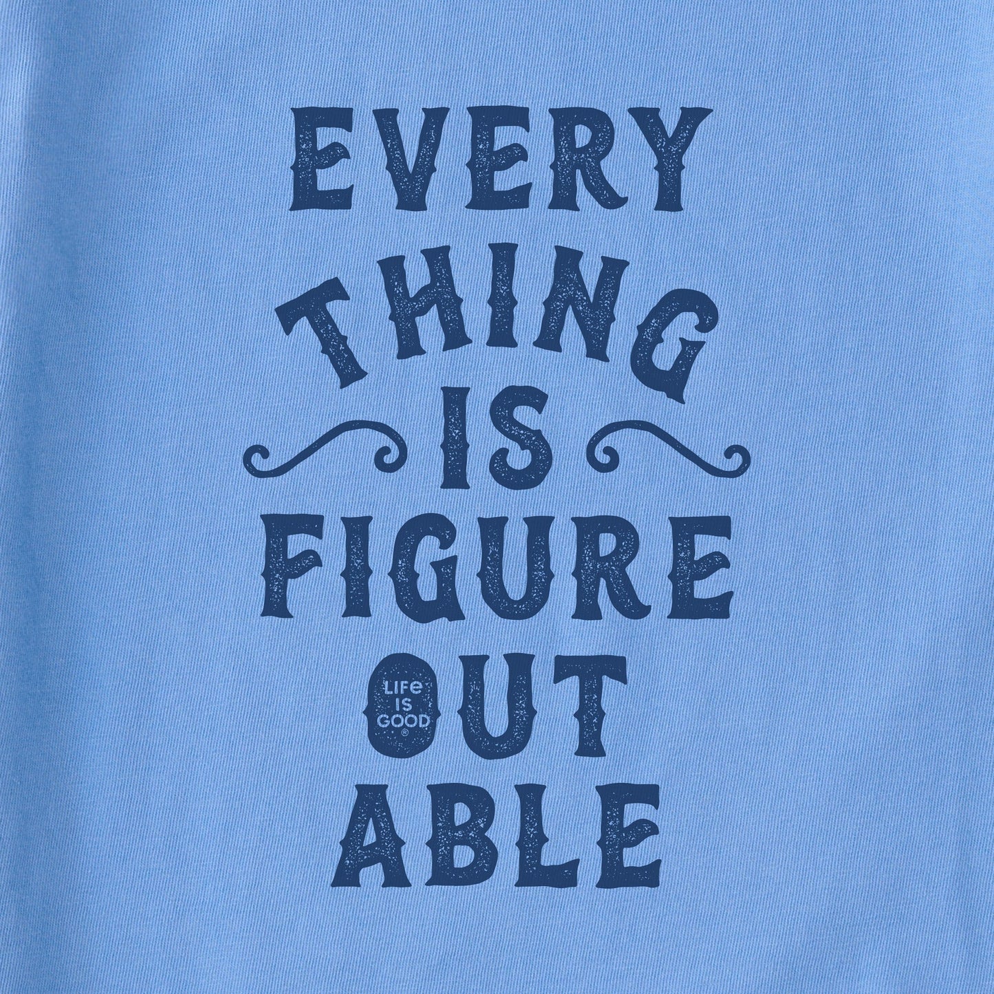 Women's Everything is Figureoutable Short Sleeve Crusher Tee