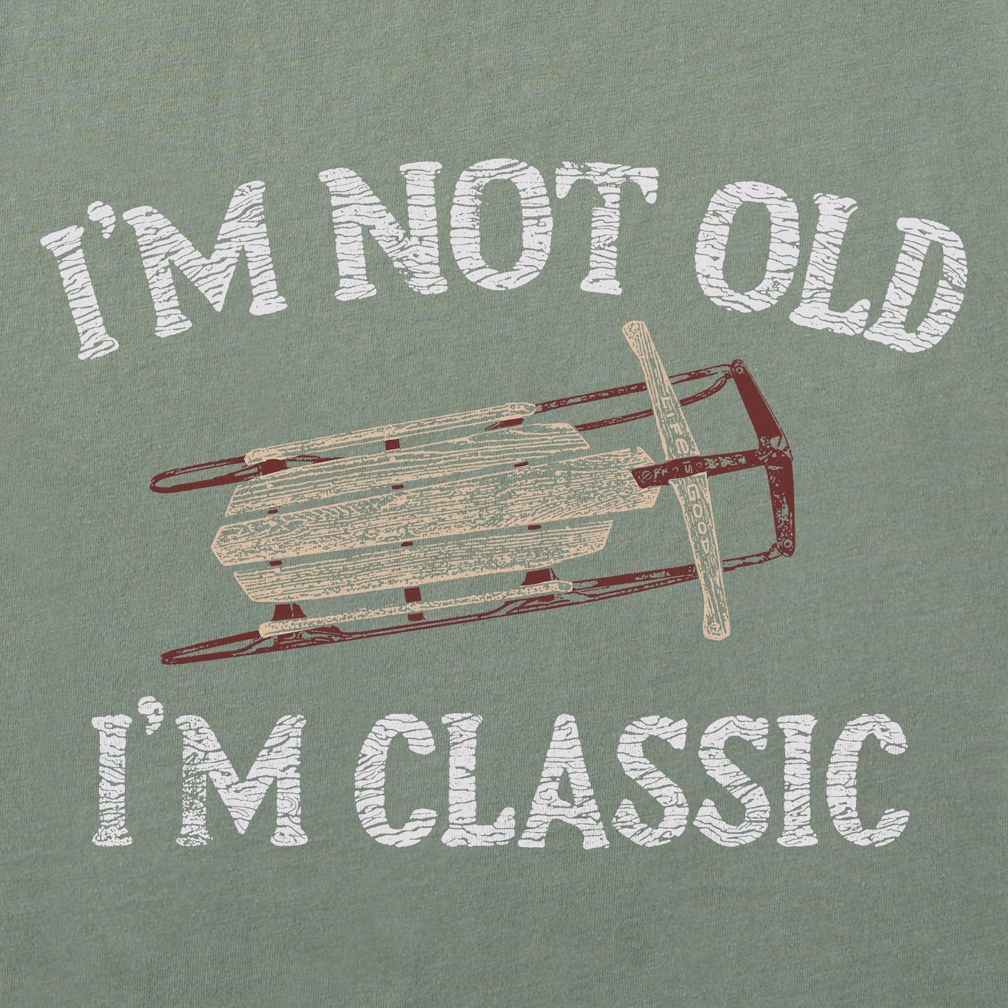 Men's I'm Not Old Sled Long Sleeve Crusher Tee