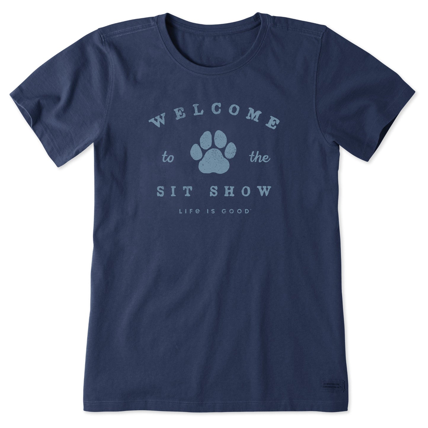 Women's Welcome to the Sit Show Short Sleeve Tee