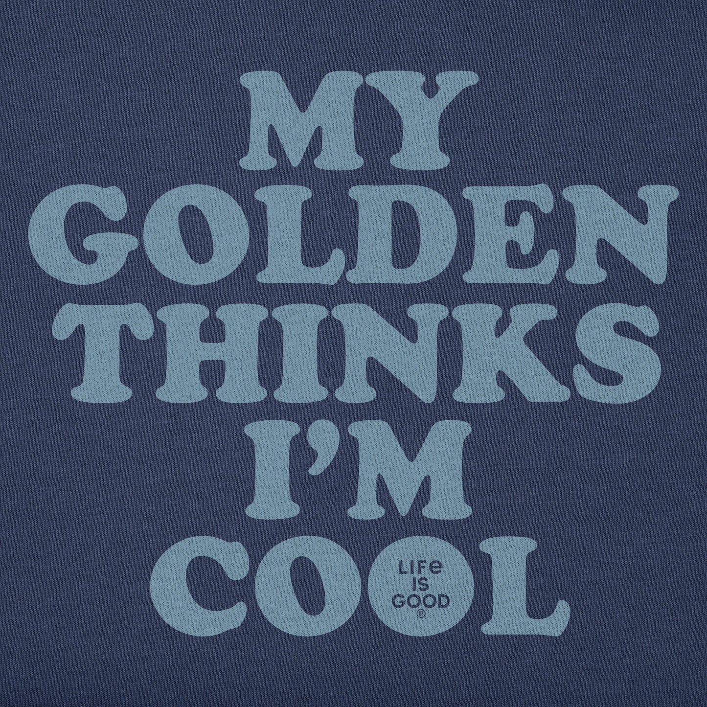 Men's My Golden Thinks I'm Cool Short Sleeve Tee