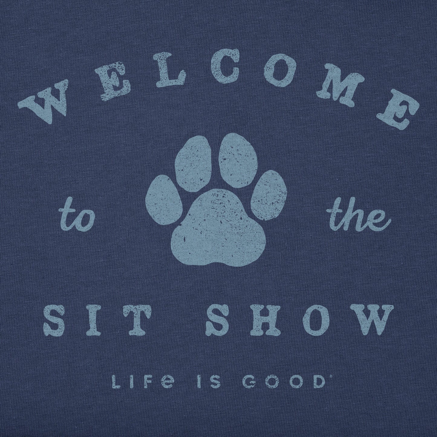 Men's Welcome to the Sit Show Short Sleeve Tee