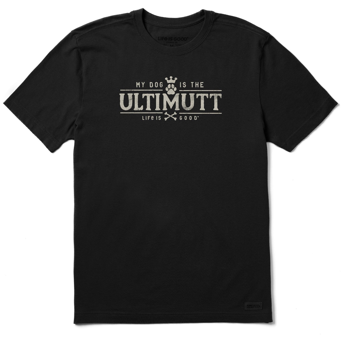 Men's My Dog is the Ultimutt Short Sleeve Crusher-LITE Tee