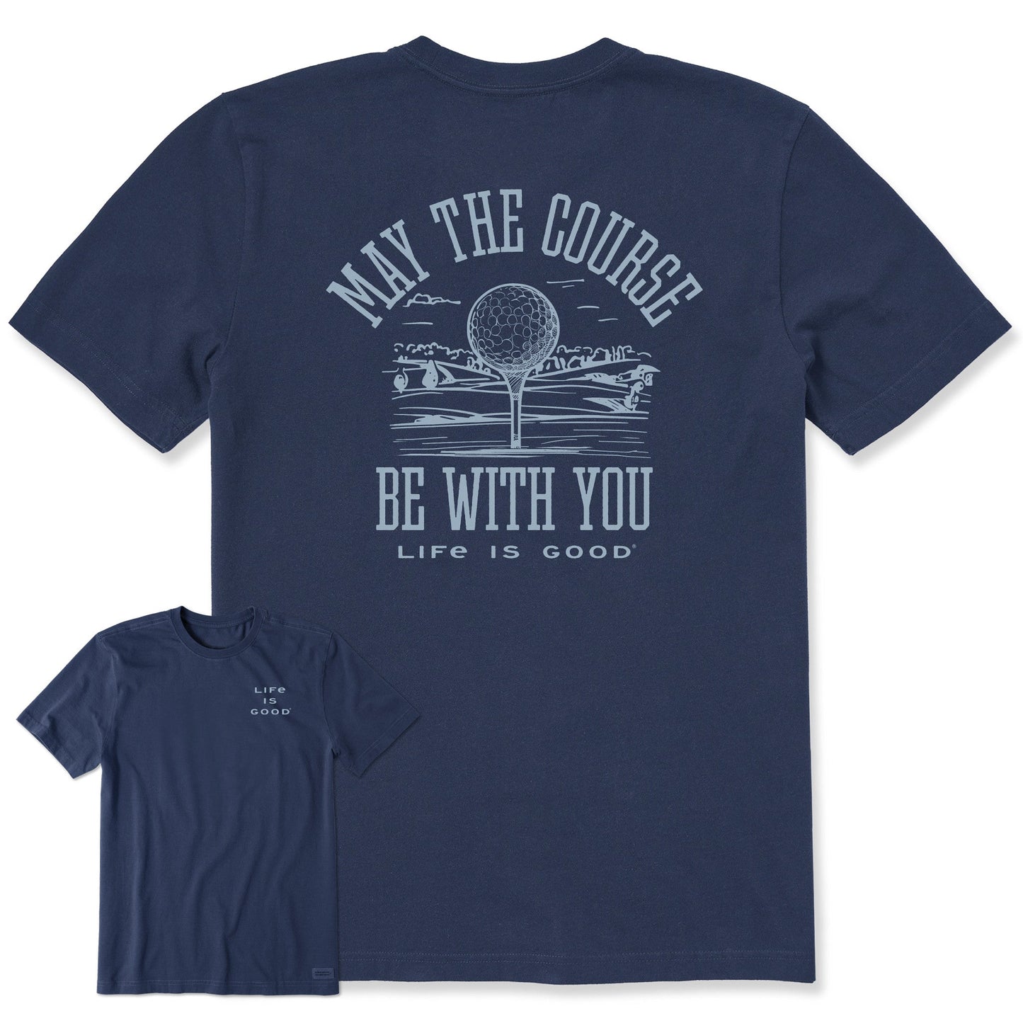 Men's May the Course be WIth You Golf Short Sleeve Crusher Tee