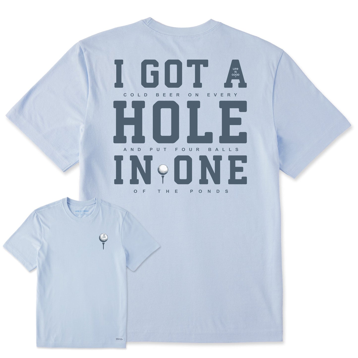 Men's I Got a Hole in One Short Sleeve Crusher Tee