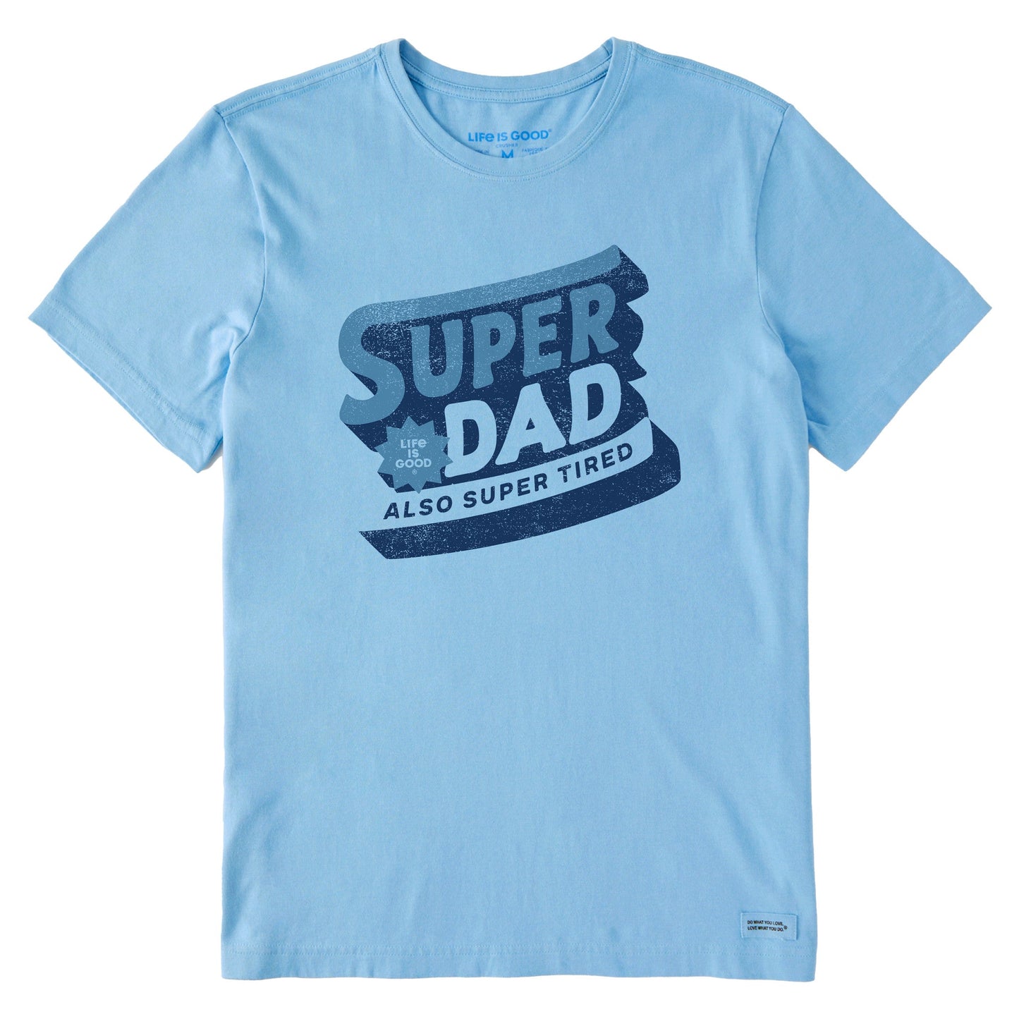 Men's Super Dad also Super Tired Short Sleeve Crusher Tee