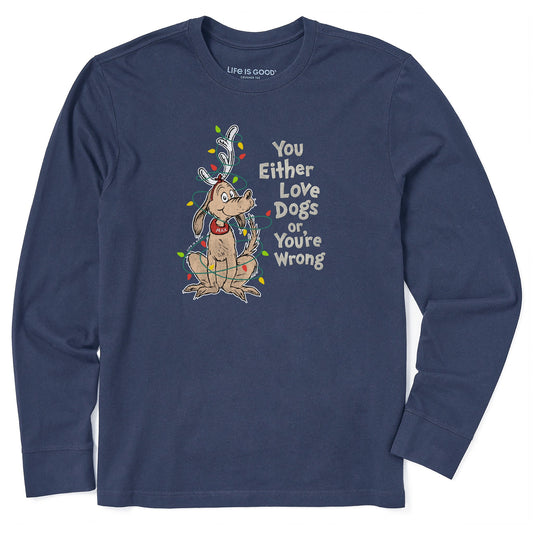 Men's Max Love Dogs or Your Wrong Long Sleeve Crusher Tee