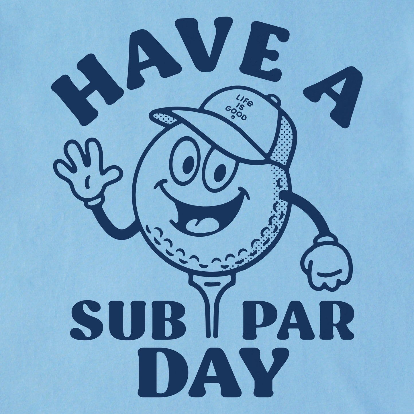 Men's Have a Sub Par Day Short Sleeve Tee