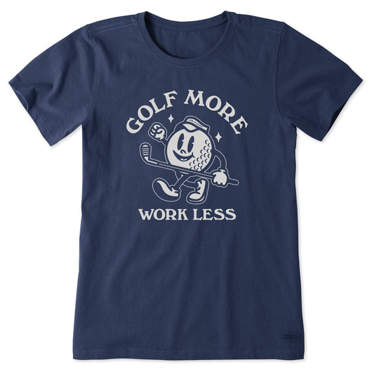 Women's Golf More Work Less Short Sleeve Tee