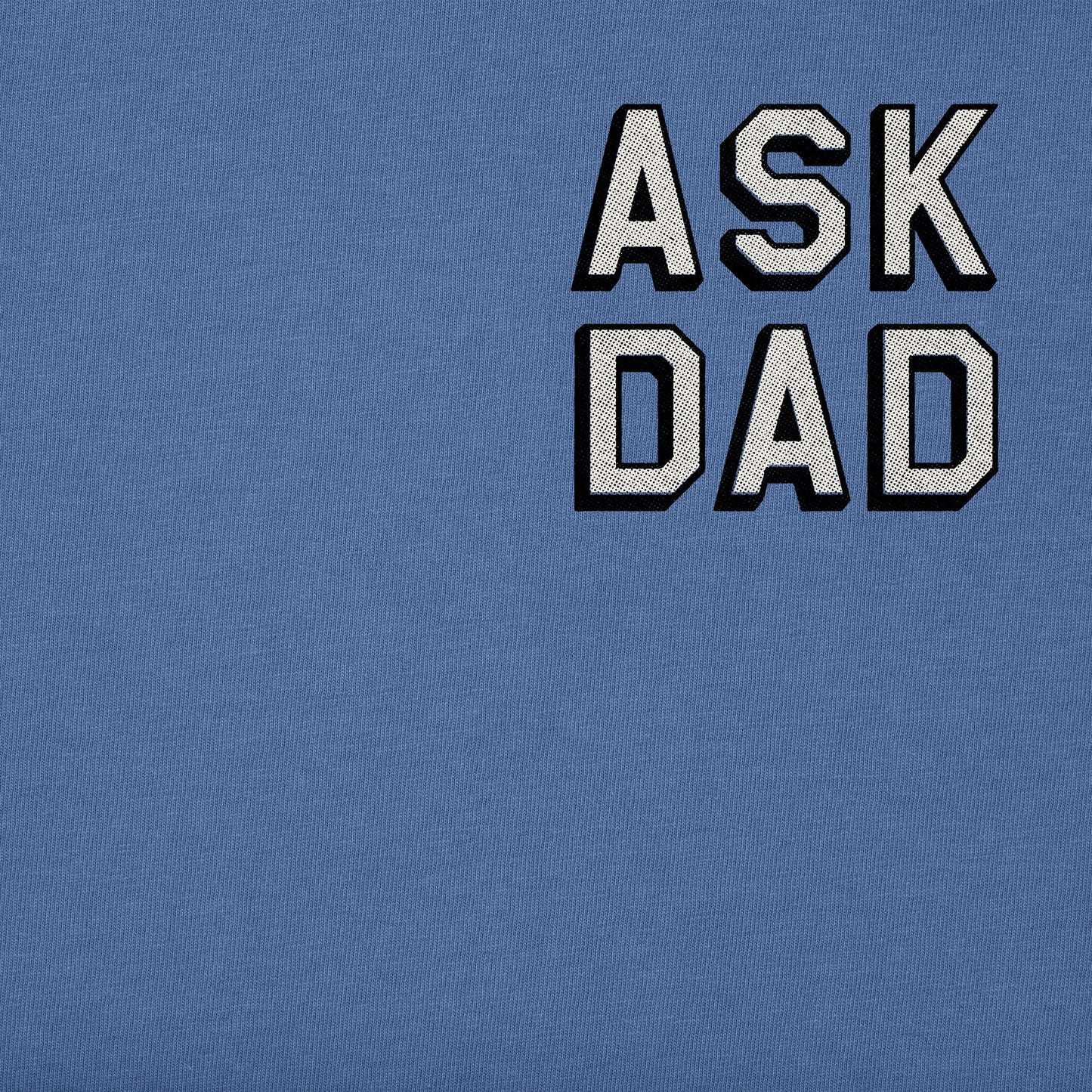 Men's Ask Dad Short Sleeve Tee