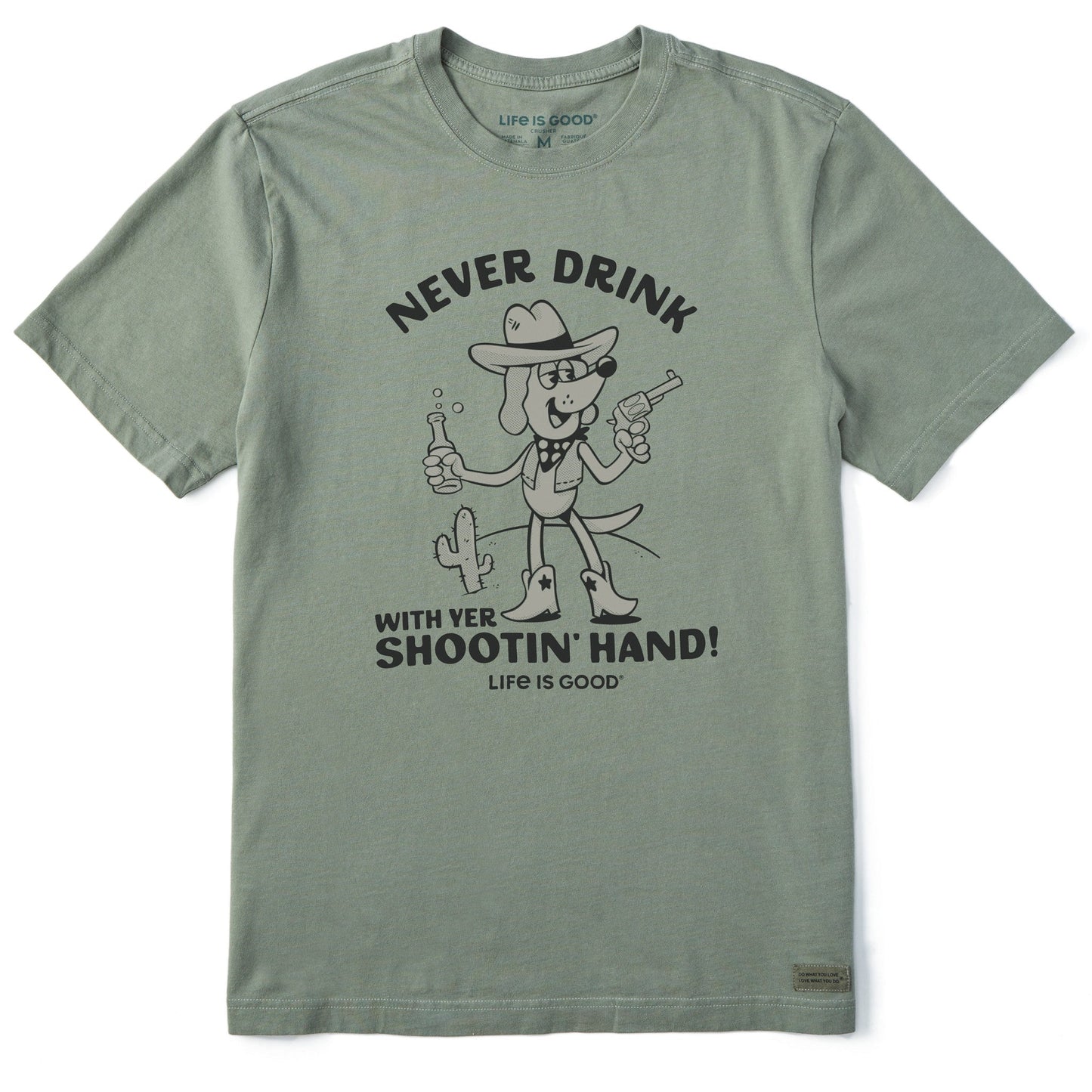 Men's Never Drink with yer Shootin' Hand! Short Sleeve Tee