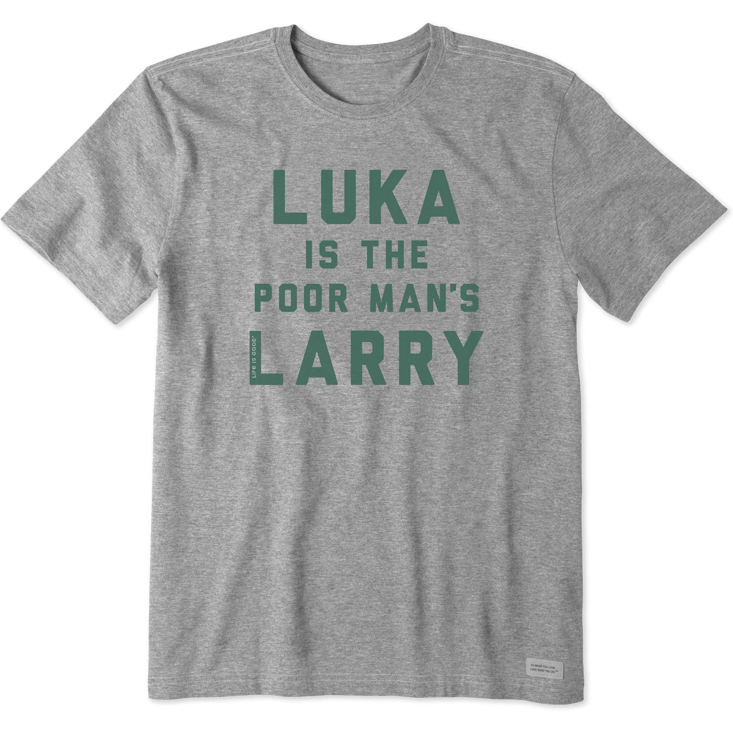 Men's Luka is the Poor Man's Larry Short Sleeve Tee