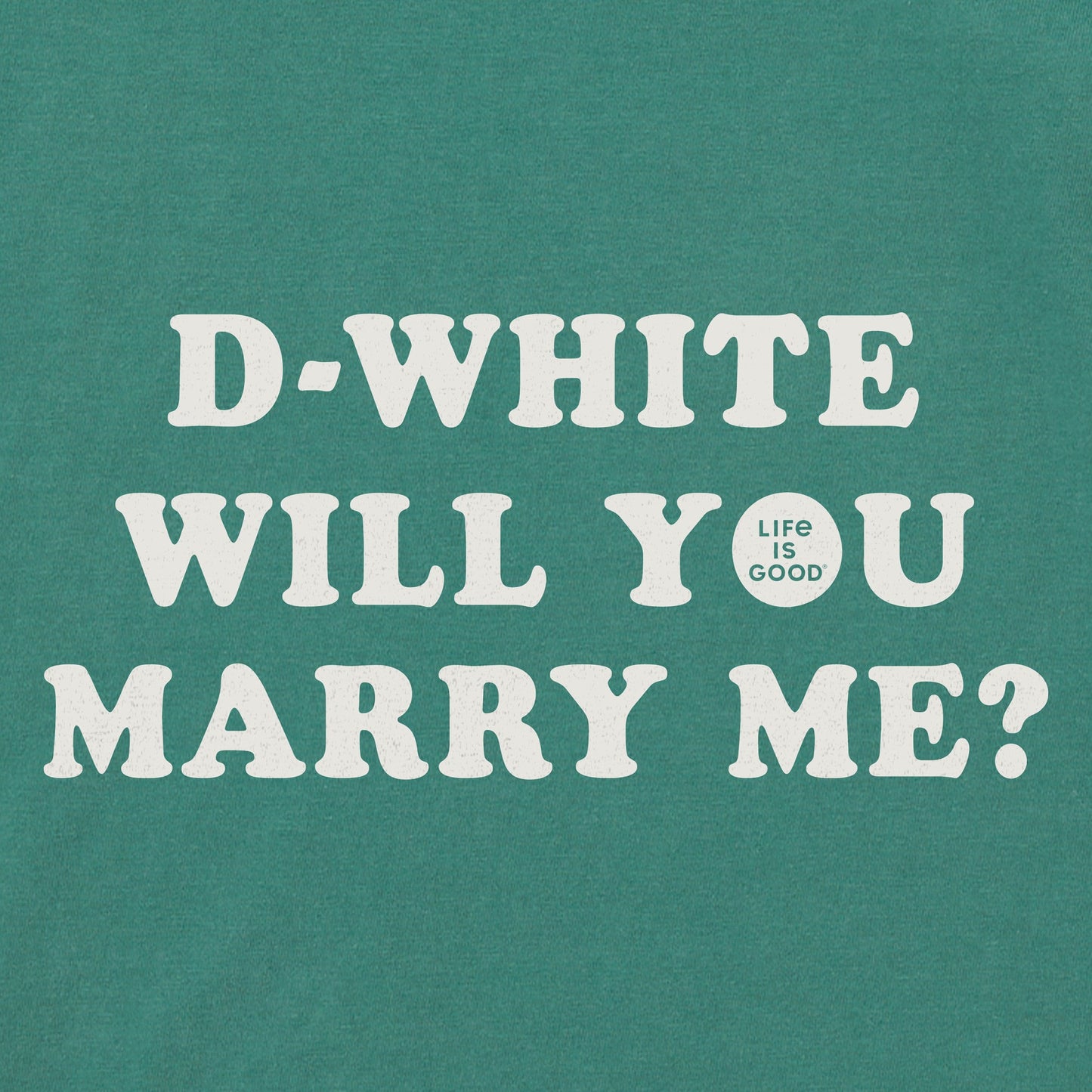 Women's D-White Will You Marry Me Short Sleeve Crusher Tee