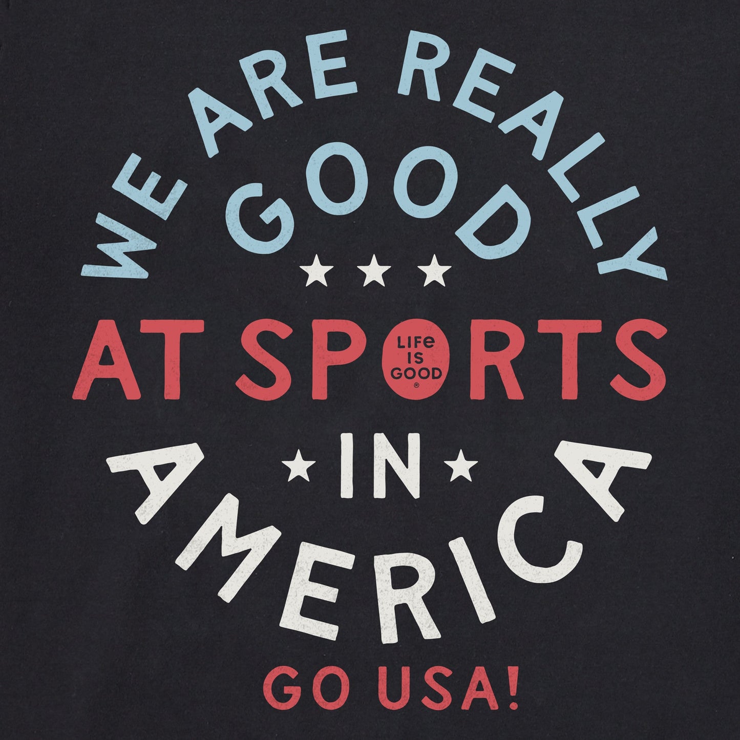 Men's We Are Really Good at Sports Short Sleeve Tee