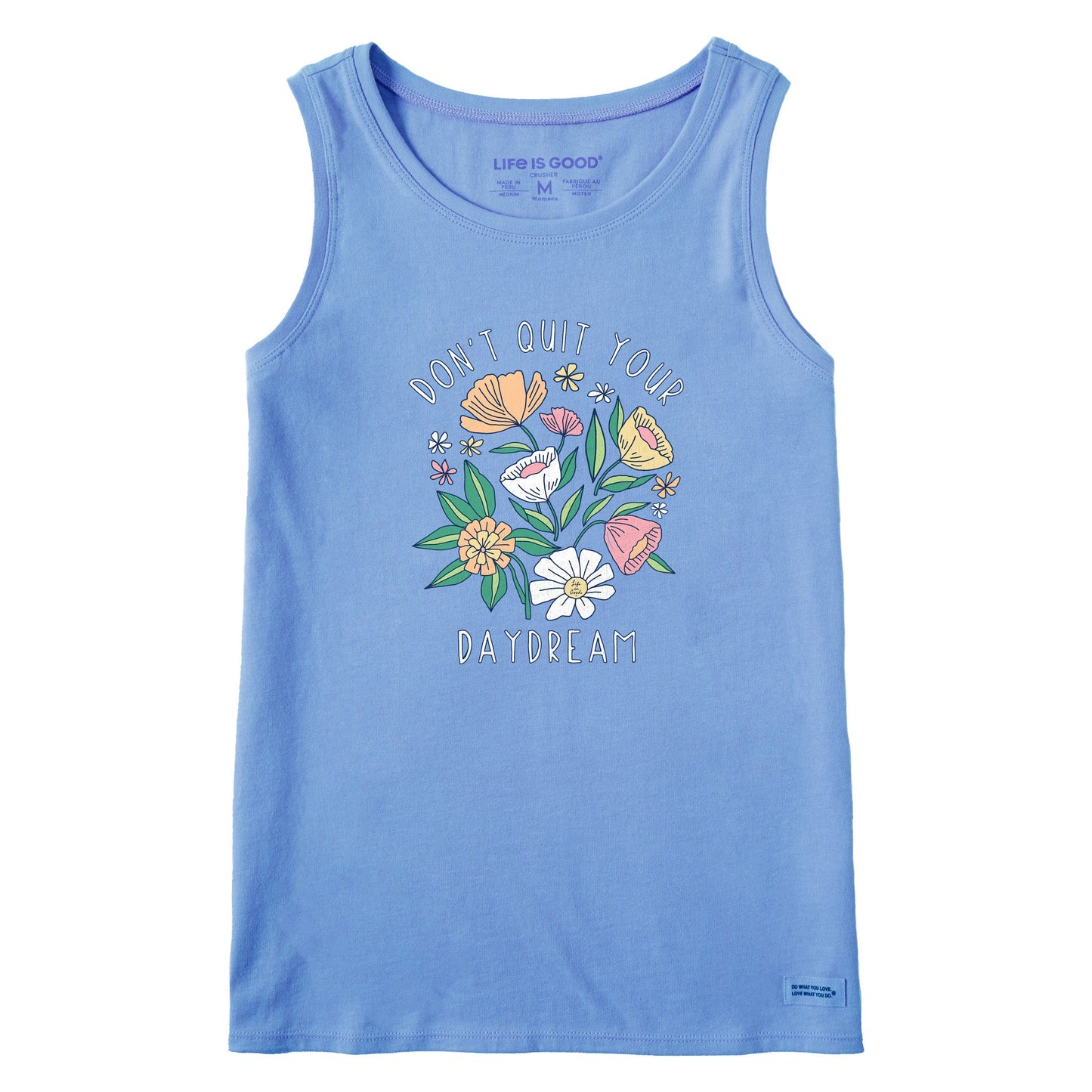 Women's Don't Quit Your Daydream Flowers Crusher Tank