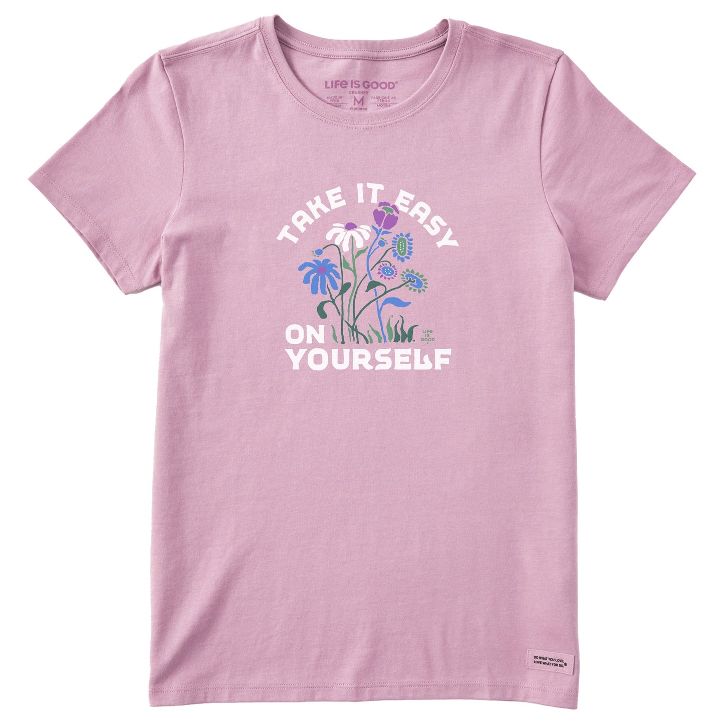 Women's Take it Easy on Yourself Flowers Short Sleeve Crusher Tee