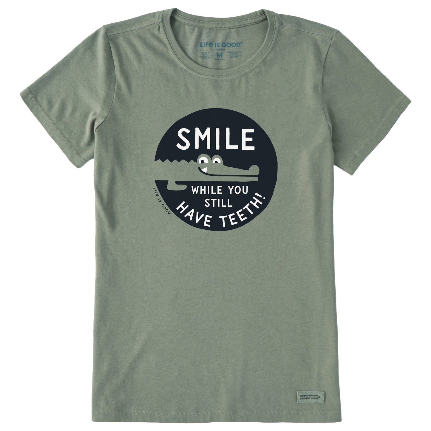 Women's Smile While You Have Teeth Gator Short Sleeve Crusher Tee