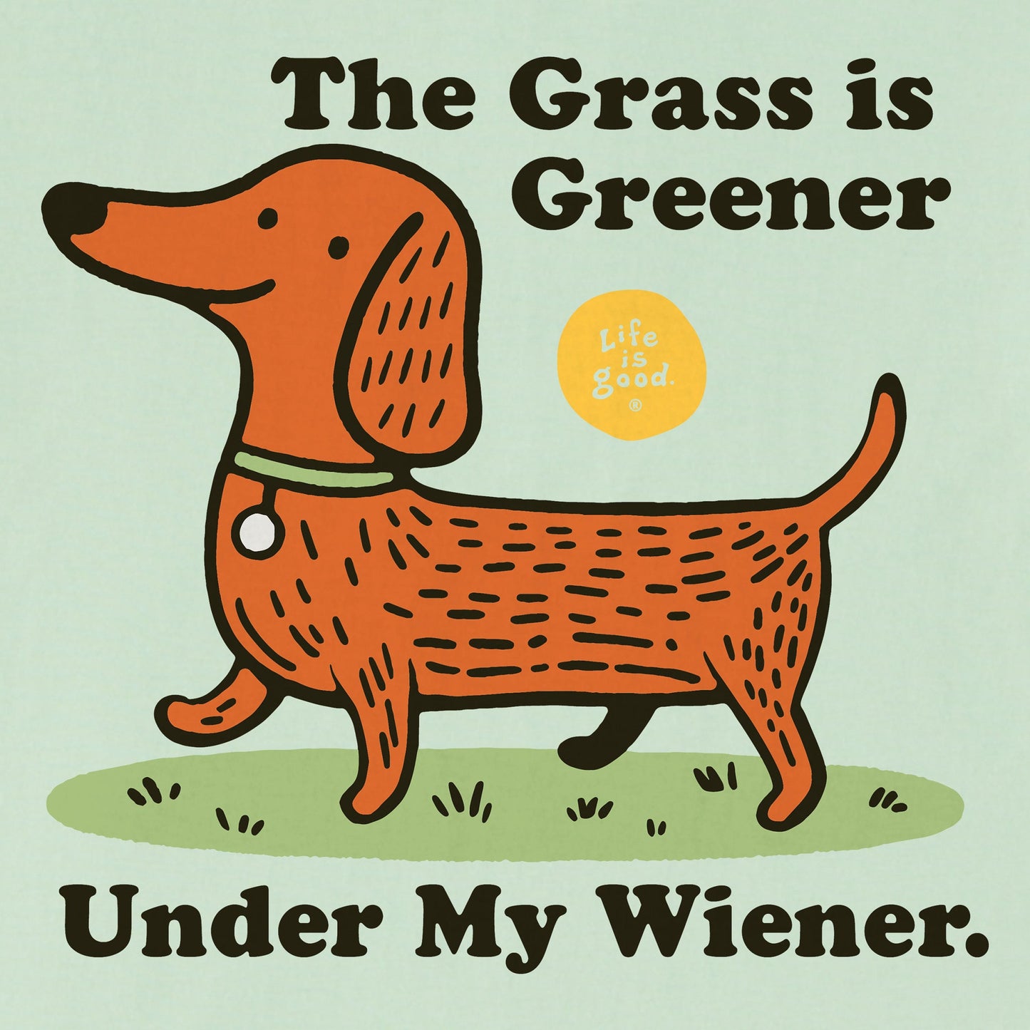 Women's Grass is Greener Wiener Short Sleeve Crusher Tee