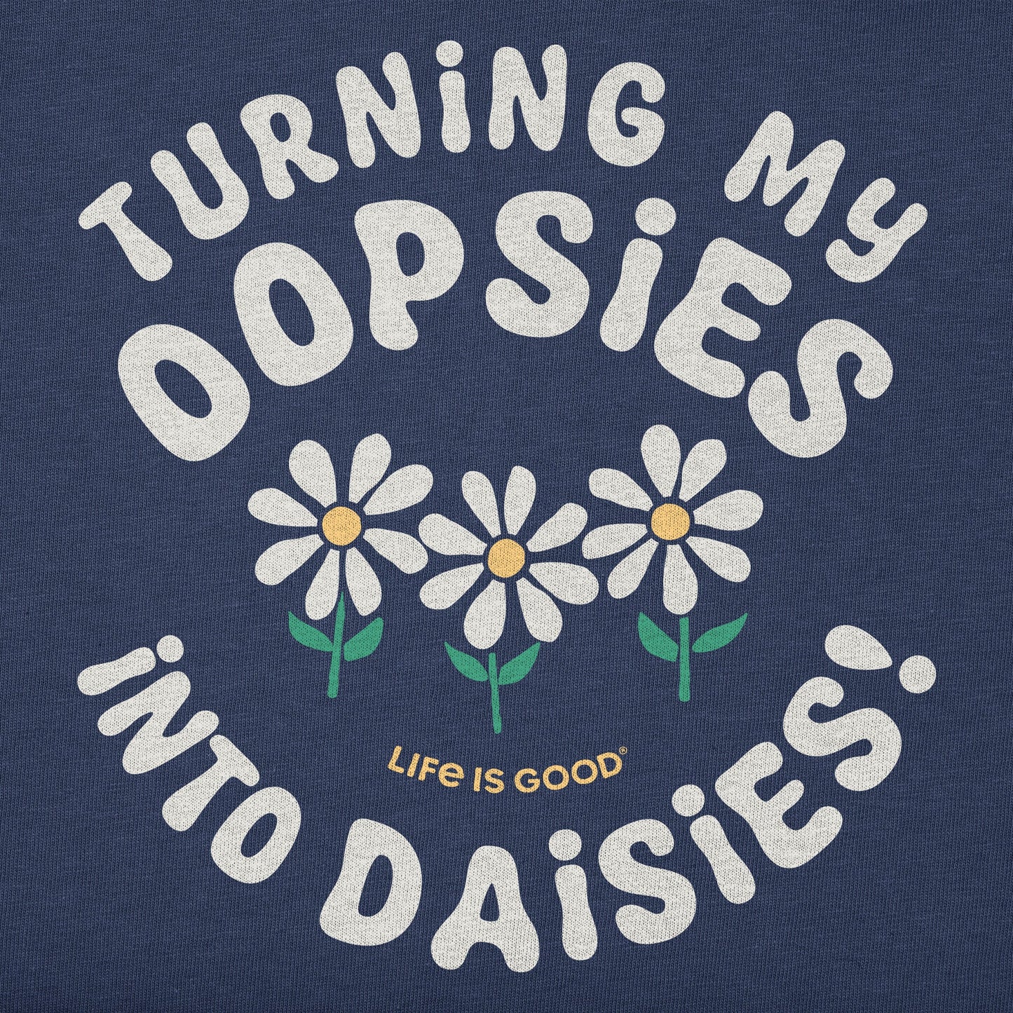 Kids Turning My Oopsies Into Daisies Short Sleeve Crusher Tee