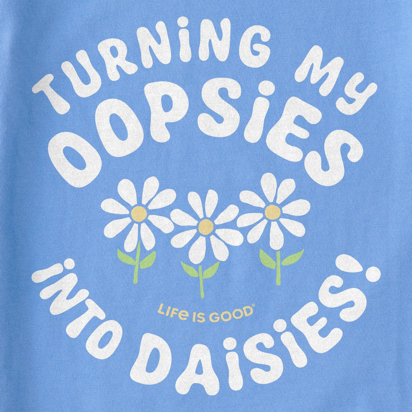 Women's Turning My Oopsies Into Daisies Short Sleeve Crusher Boxy Tee
