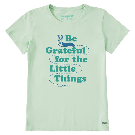 Women's Be Grateful for the Little Things Slug Short Sleeve Crusher Tee