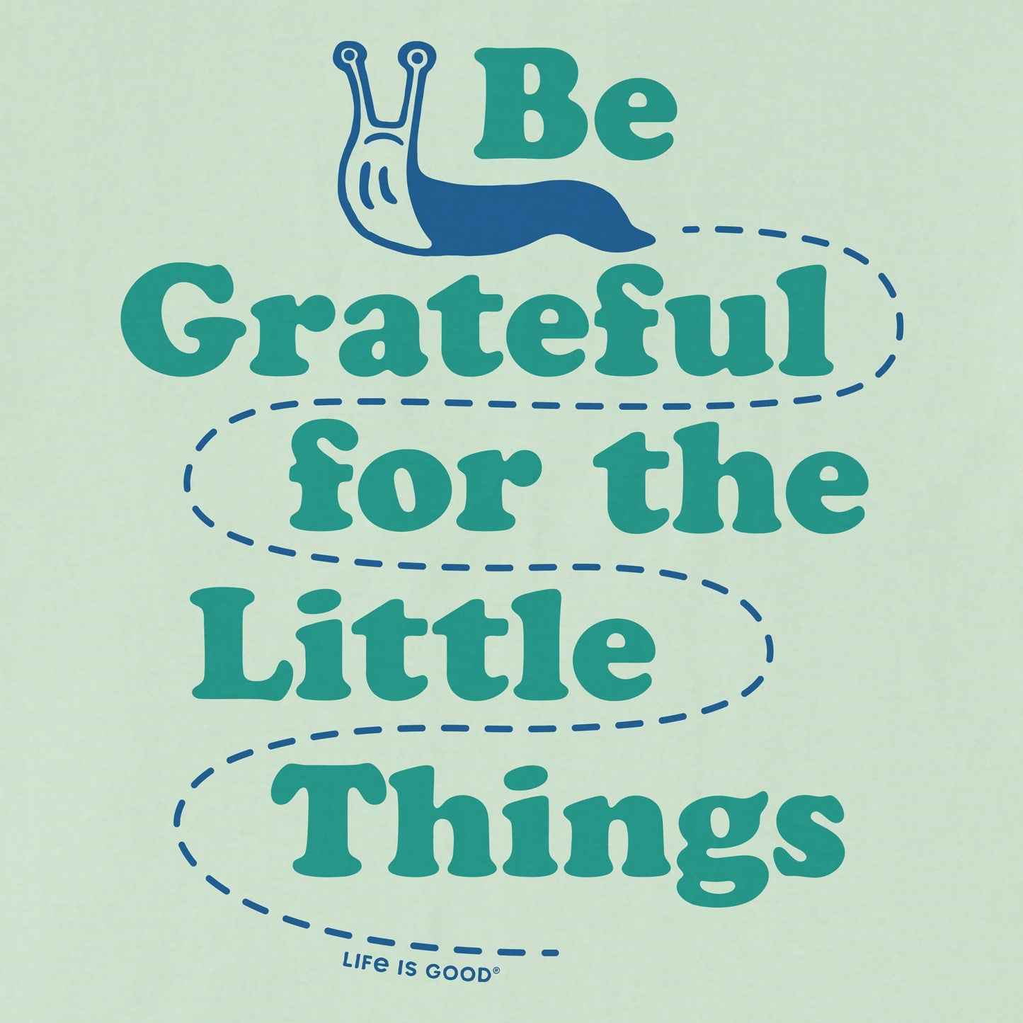 Women's Be Grateful for the Little Things Slug Short Sleeve Crusher Tee